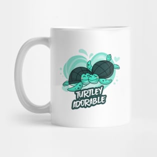 Turtley Adorable Cute Funny Turtle Mug